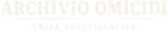Archivio Omicidi — Unità investigativa