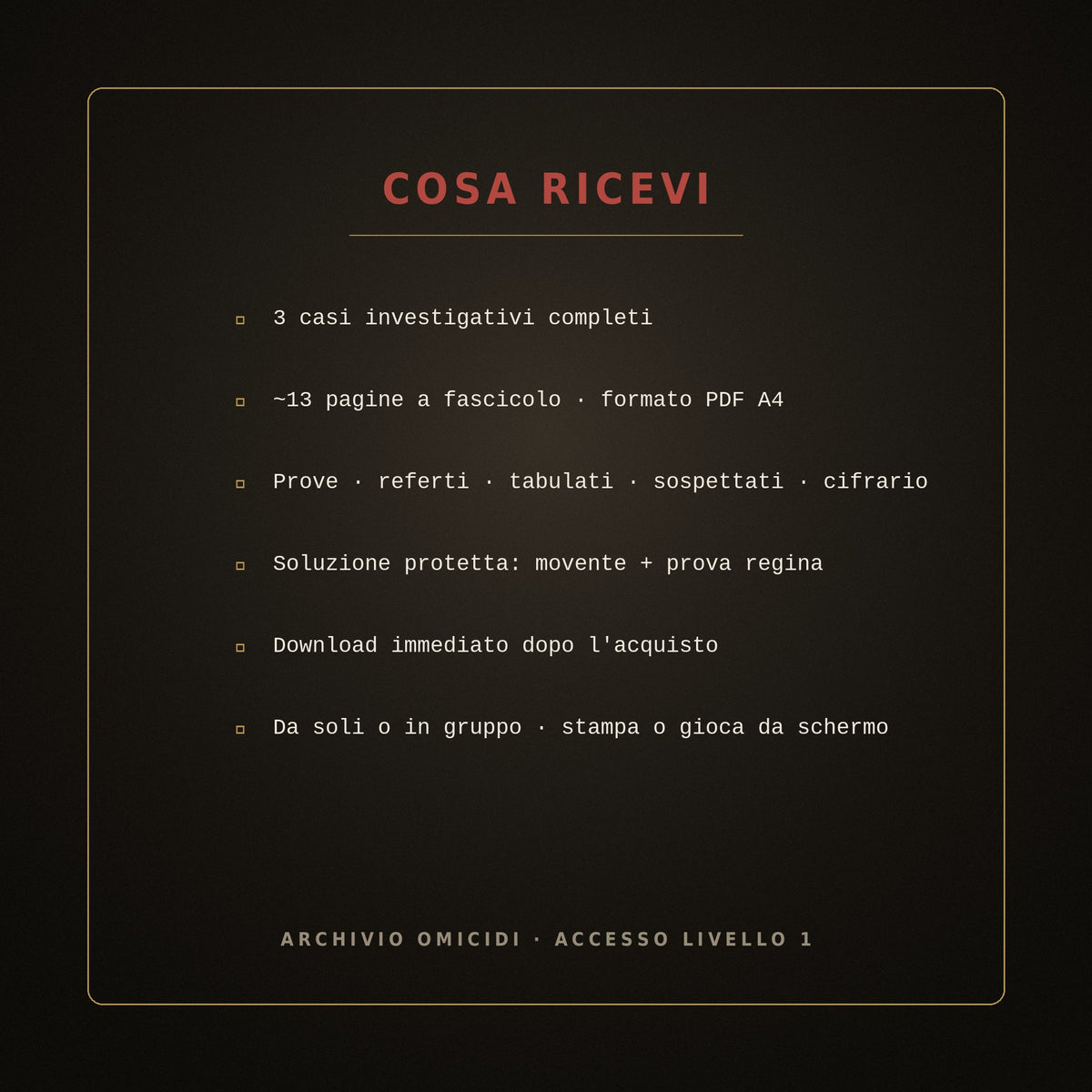 Archivio Omicidi — Livello 1 · tre casi